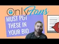 8 THINGS TO PUT IN YOUR ONLYFANS BIO