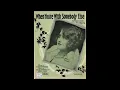 Download Lagu When You're With Somebody Else (1927)