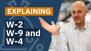 W-2 W-9 and W-4 Tax Forms Explained