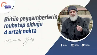 Bütün peygamberlerin muhatap olduğu 4 ortak nokta