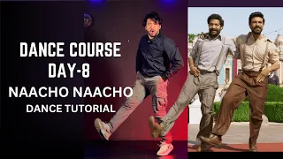 RRR Naacho Naacho Dance Tutorial | Step By Step | Dance Course Day 8