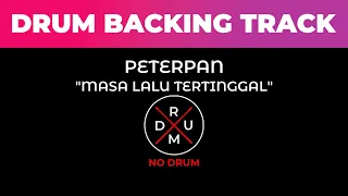 masa lalu tertinggal peterpan no drum drumless drum backing track tanpa drum minus drum