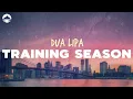 Download Lagu Dua Lipa - Training Season | Lyrics
