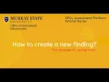 Creating a new finding for academic programs