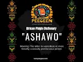 ASHAWO African Pidgin Dictionary