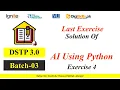 AI Using Python Exercise 4 DSTP 3 0 Batch 03 2026