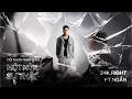 24K RIGHT - MOT NUA SU THAT feat NGAN HIPZ