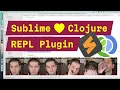Sublime Clojure REPL Plugin
