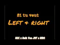 N2C - Si tu veut ft. Hulk Van JMF \u0026 Hiro Remix ( Left + Right )