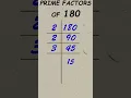 Factors of 180 / prime factors of 180 / #maths #factors # publicmaths