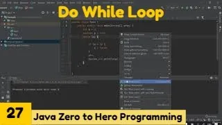 Do While loop Java 2021Complete Java Master Class Zero to Hero Programming Udemy Course