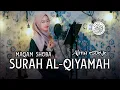 Download Lagu Murottal Surah Al-Qiyamah Maqam Shoba || ALMA ESBEYE