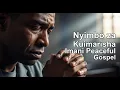 Lagu 1 Hour Nyimbo za Kuimarisha Imani  Peaceful Gospel Loop