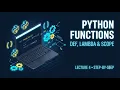 Python Functions Masterclass Def Lambda Recursion Lecture 4