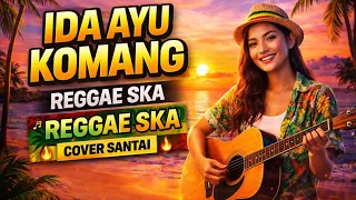 ida ayu komang arie wibowo reggae ska version relaxing u0026 nagih cover 