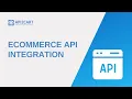 eCommerce API Integration I API2Cart