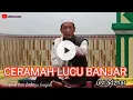 Download Lagu Ceramah lucu bahasa banjar
