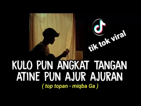 Download MP3 TOP TOPAN - Miqbal Ga ( Cover agusriansyah )