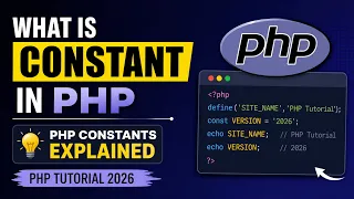 What is Constant in PHP PHP Constants Explained PHP Tutorial 2026
