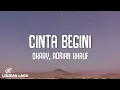 Download Lagu OKAAY, Adrian Khalif - Cinta Begini (Video Lirik)