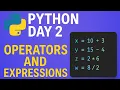 Learn Python Day 2 Operators and Expressions