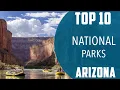 Top 10 Best National Parks to Visit in Arizona USA - English