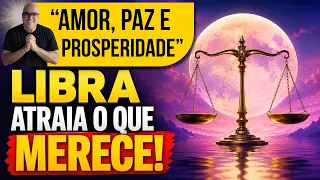 Se Você é de LIBRA, Durma Ouvindo Isso Para Atrair AMOR, PAZ e PROSPERIDADE