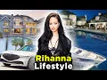 Rihanna s Lifestyle Billboard Songs Relationship Baby Net worth