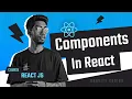 React Components Explained What are Components Real-Life Demo for Beginners