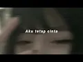 Lagu Aku tetap cinta - Repvblik ( slowed + reverb )