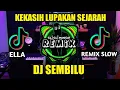 Download Lagu DJ SEMBILU REMIX SLOW FULL BASS (ELLA) VIRAL TIKTOK TERBARU 2023