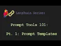 LangChain Series Prompt Tools 101 - Simple Prompt Templates