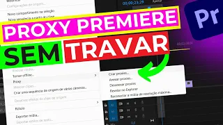 🎞️Como fazer Proxy no Premiere?((RESOLVEU OS TRAVAMENTOS)) Criar Proxies no Adobe Premiere!