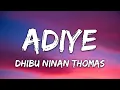 Dhibu Ninan Thomas - Adiye - From "Bachelor" (Lyrics)