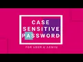 CASE-SENSITIVE PASSWORD AND MAKING INFORMATION MANDATORY DATABASE AND C