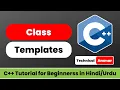 Class Templates in C C Templates C Tutorial for Beginners