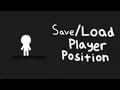How to save and load player position - Unity Tutorial