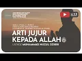 Download Lagu 163. ARTI JUJUR KEPADA ALLAH  | Tadzkiratus Saami' | Ustadz Muhammad Nuzul Dzikri Hafizhahullah