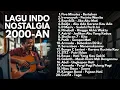 LAGU POP 2000AN INDONESIA HITS YANG BIKIN RINDU MASA SMA | Playlist Full Album Akustik Pagi Hari