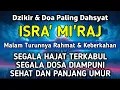 Lagu DZIKIR DI MALAM ISRA' MI'RAJ | DZIKIR MUSTAJAB DI MALAM ISRA' MI'RAJ – Alaa Aqel