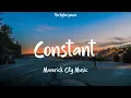 Maverick City Music - Constant (feat. Chandler Moore) (Lyrics)