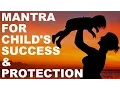 Download Lagu OM KLEEM SHREEM BALAYE OM : MANTRA FOR YOUR CHILD'S SUCCESS \u0026 PROTECTION
