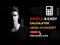 Build Simple Calculator With JavaScript HTML CSS Creating a Calculator using JavaScript