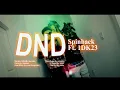 Download Lagu Spinback- “DND” (Ft. #1DK)
