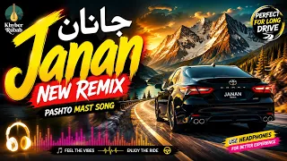       جانان                                   جانان   نوی پښتو ریمکس   دندنها