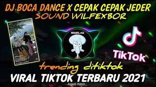 Download Dj Boca Dance X Cepak Cepak Jeder Sound Wilfexbor || Viral Tiktok Terbaru 2021🎶 MP3