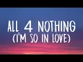 Download Lagu Lauv - All 4 Nothing (I'm So In Love) [Lyrics]