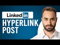 How to Hyperlink in LinkedIn Post Best Way to Add Hyperlink in LinkedIn Post