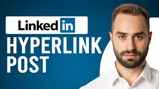 How to Hyperlink in LinkedIn Post Best Way to Add Hyperlink in LinkedIn Post