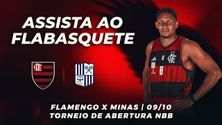 🔴 AO VIVO: TORNEIO DE ABERTURA NBB | FLAMENGO x MINAS - 09/10